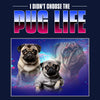 I Didn't Choose The Pug Life Canvas Unisex Long Sleeve Shirt