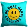 Do what makes you happy pillow