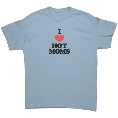 I love hot moms gildan unisex t-shirt