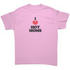 I love hot moms gildan unisex t-shirt