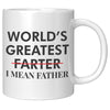 World's Greatest Farter I Mean Father 11oz Mug