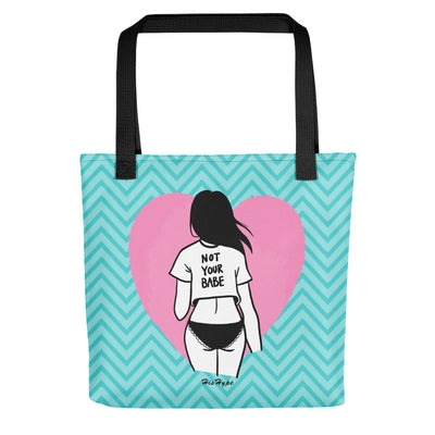 Not your babe tote bag