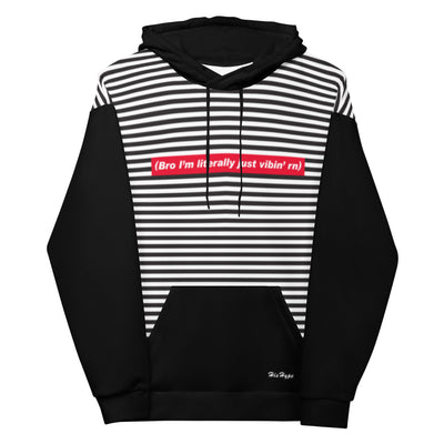 Bro I’m literally just vibin’ rn striped unisex hoodie