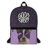 Good vibes Boston terrier backpack - HISHYPE