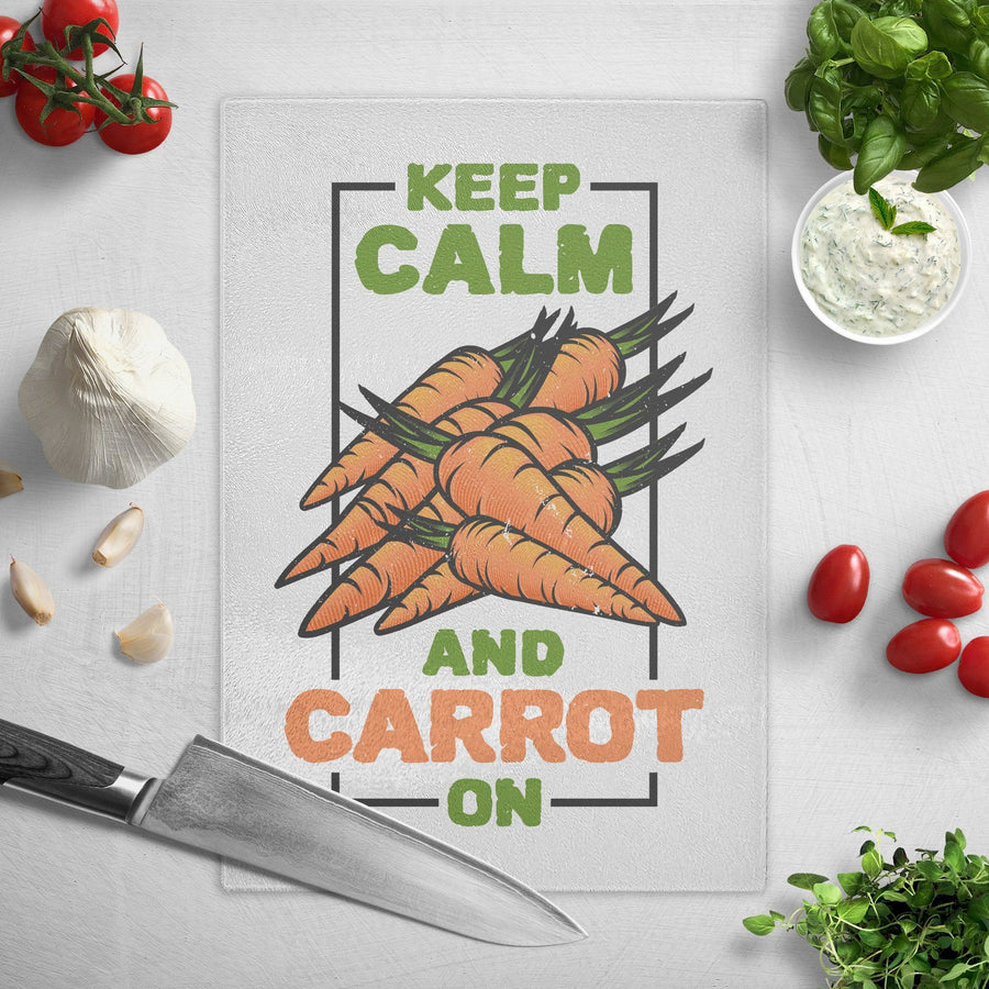 Keep calm and carrot on glass cutting board - HISHYPE