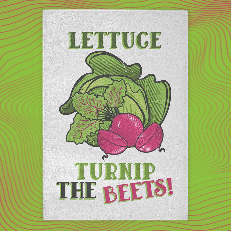 Lettuce turnip the beets glass cutting board - HISHYPE