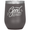 Good vibes wine tumbler - HISHYPE