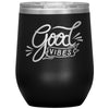 Good vibes wine tumbler - HISHYPE