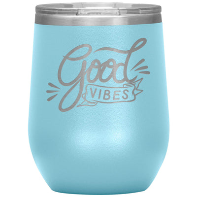 Good vibes wine tumbler - HISHYPE