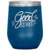 Good vibes wine tumbler - HISHYPE