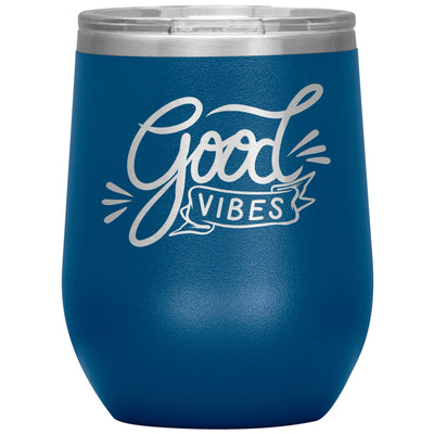 Good vibes wine tumbler - HISHYPE