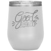 Good vibes wine tumbler - HISHYPE