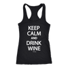 Keep calm and drink wine next level racerback tank