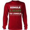 Single & ready to jingle long sleeve shirt - HISHYPE