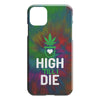 High 'till I die iPhone cases - HISHYPE