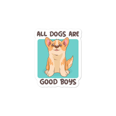 All dogs are good boys bubble-free sticker - HISHYPE