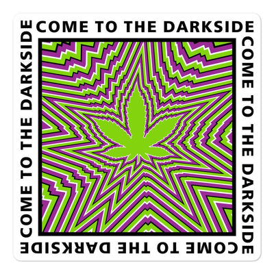 Come to the darkside pot leaf trance bubble-free sticker - HISHYPE