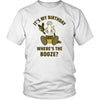 Where's the booze birthday district unisex shirt - HISHYPE