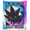 I'm so high right meow weedhead cat tapestry - HISHYPE