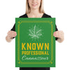 Known professional  cannasseur 16" x 20" poster - HISHYPE