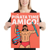 Piñata time amigo 16" x 20" poster - HISHYPE